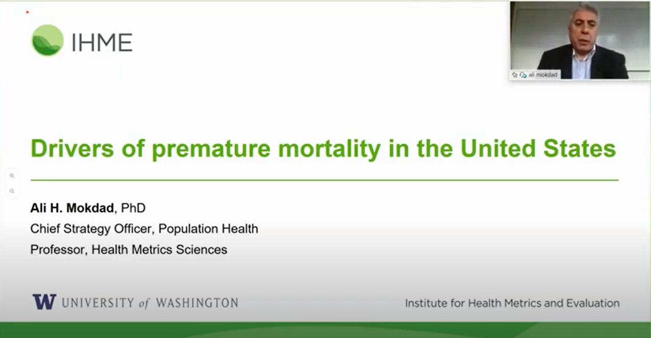 Title slide for the webinar: Drivers of premature mortality in the United States, presented by Dr. Ali Mokdad