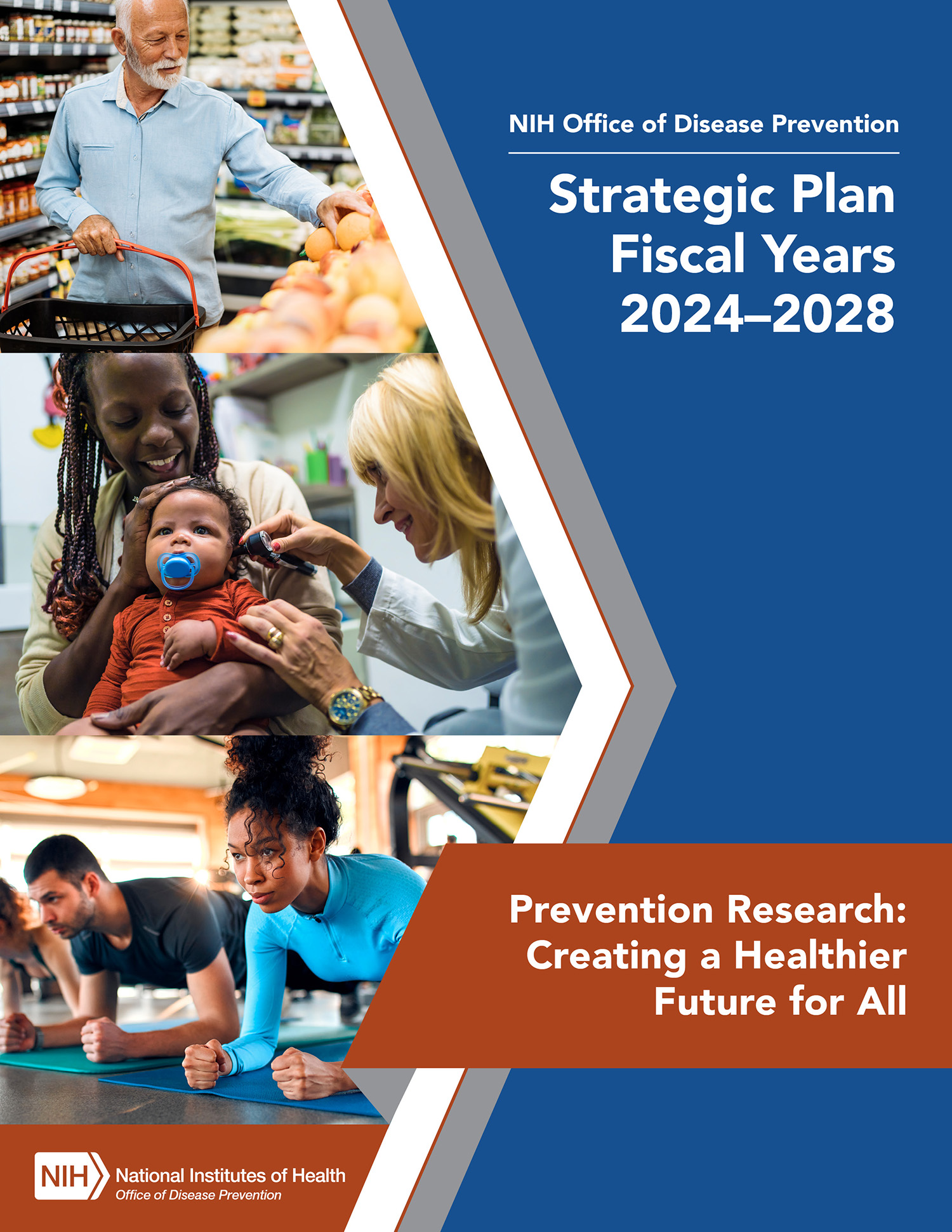 Cover of the 2024 to 2028 strategic plan. It has a medium blue background and on the left-hand side three images form the shape of an arrow. They show an older man shopping for vegetables, a mother taking her infant to the pediatrician, and young adults in a workout class