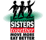  Sisters Together: Move More, Eat Better