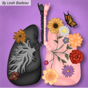 Artistic illustration of lungs. Left lung is black and diseased. Right lung is pink and healthy surrounded by flowers and a butterfly. By Leah Badeau.